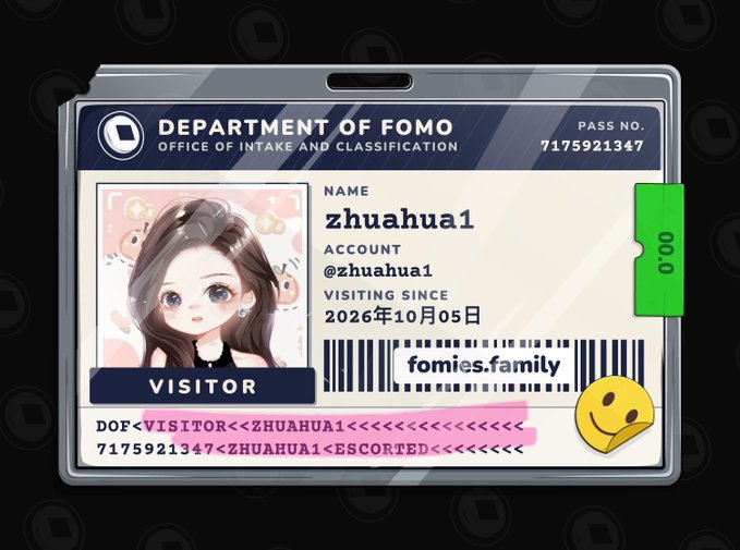 A digital ID badge illustration labeled "DEPARTMENT OF FOMO, OFFICE OF INTAKE AND CLASSIFICATION" for a visitor named "zhuahua1," featuring a cartoon avatar and a barcode reading "fomies.family."