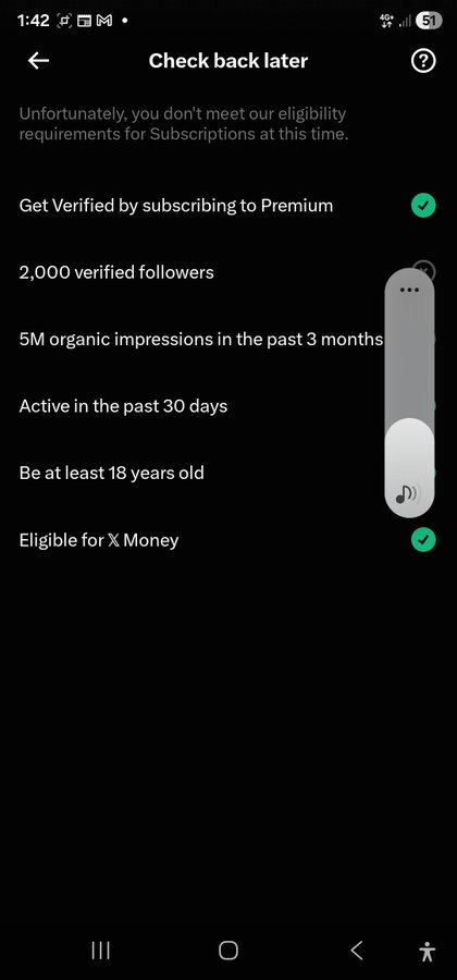 A mobile app screen titled 'Check back later' indicating the user doesn't meet eligibility requirements for Subscriptions, listing criteria like 2,000 verified followers and being at least 18 years old, with green checkmarks next to certain items.