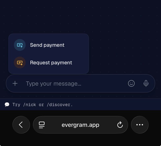 A mobile browser interface displays a menu on evergram.app with options to "Send payment" and "Request payment," alongside a message input field and a prompt to "Try /nick or /discover."