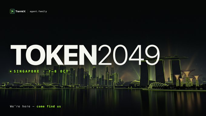 A dark event banner reads “TOKEN2049,” “SINGAPORE | 7–8 OCT,” and “We’re here — come find us,” with a neon-lit Singapore skyline; the top-left logos read “TermX” and “agent_family.”