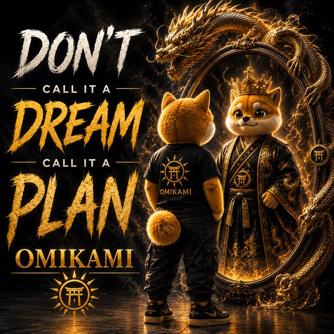 An anime-style graphic shows a character in a Shiba Inu hoodie standing in front of a mirror, revealing a crowned Shiba emperor, with text reading "DON'T CALL IT A DREAM, CALL IT A PLAN," and "OMIKAMI."