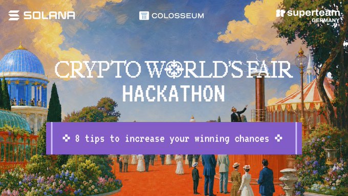A promotional banner for the 'CRYPTO WORLD'S FAIR HACKATHON' featuring logos for Solana, Colosseum, and Superteam Germany, with text reading '8 tips to increase your winning chances' over a classical painted background.