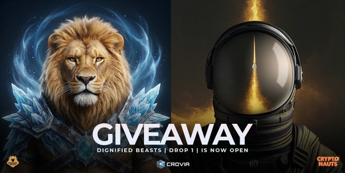 A promotional giveaway image for 'Dignified Beasts | Drop 1' featuring a lion with crystalline armor and an astronaut helmet against cosmic backgrounds, with logos for CROVIA and Crypto Nautz.