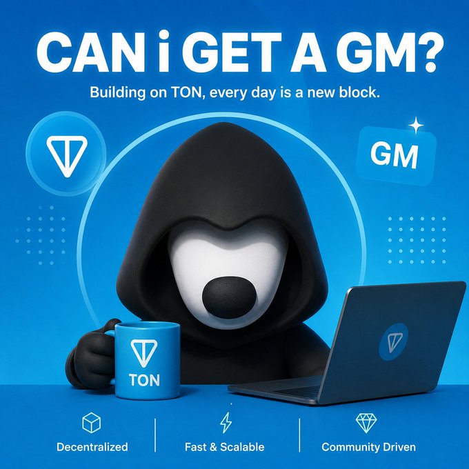 A hooded mascot sits at a laptop beside a TON-branded mug against a blue backdrop reading "CAN I GET A GM? Building on TON, every day is a new block," with "GM," "Decentralized," "Fast & Scalable," and "Community Driven" featured—tying into the post's call for a "GM" while promoting TON-based memecoins like #GRAM and #mtonga.