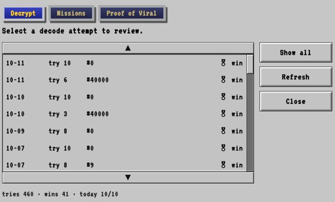 A computer interface showing a 'Decrypt' tab with 'Missions' and 'Proof of Viral' tabs, listing decode attempts with dates, attempt numbers, and winnings, including entries like '10-11 try 6 $40000 win' and a summary showing 'tries 460 · wins 41 · today 10/10'.
