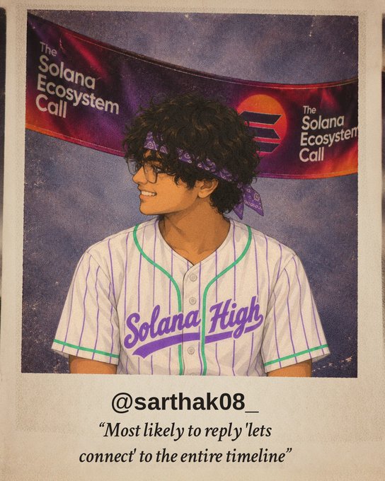A yearbook-style illustration of a person wearing a 'Solana High' baseball jersey and bandana, with text '@sarthhak08_' and caption 'Most likely to reply "lets connect" to the entire timeline.'