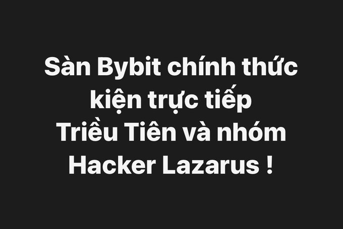 White text on a black background reads in Vietnamese: 'Sàn Bybit chính thức kiện trực tiếp Triều Tiên và nhóm Hacker Lazarus !'