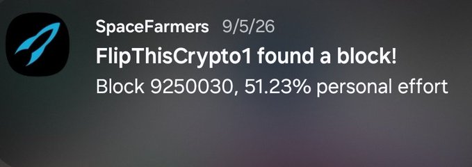 A notification from SpaceFarmers dated 9/5/26 stating 'FlipThisCrypto1 found a block! Block 9250030, 51.23% personal effort' next to a blue rocket logo.
