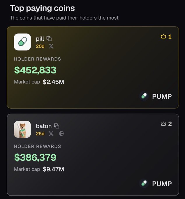 A "Top paying coins" leaderboard screen showing "pill" at #1 with $452,833 in holder rewards (Market cap $2.45M) and "baton" at #2 with $386,379 (Market cap $9.47M).