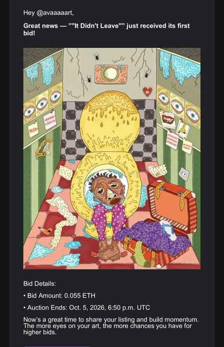 A notification message from an NFT auction reading 'Hey @avaaaaart, Great news — ""It Didn't Leave"" just received its first bid!' showing a colorful illustration with bid details of 0.055 ETH and auction ending October 5, 2026.