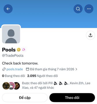 A screenshot of a Twitter/X profile for "Pools" (@TradePools) stating "Check back tomorrow," with 2,095 followers.