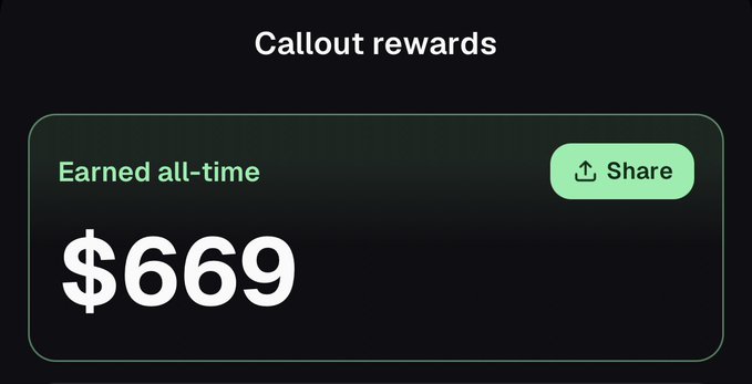 A screenshot from the Pumpfun app displays "Callout rewards" with $669 earned all-time, alongside a Share button. The image relates to the post by visually quantifying the modest earnings the user has made from "callout bullshit," suggesting the user's frustration with low payouts from the platform's callout feature.