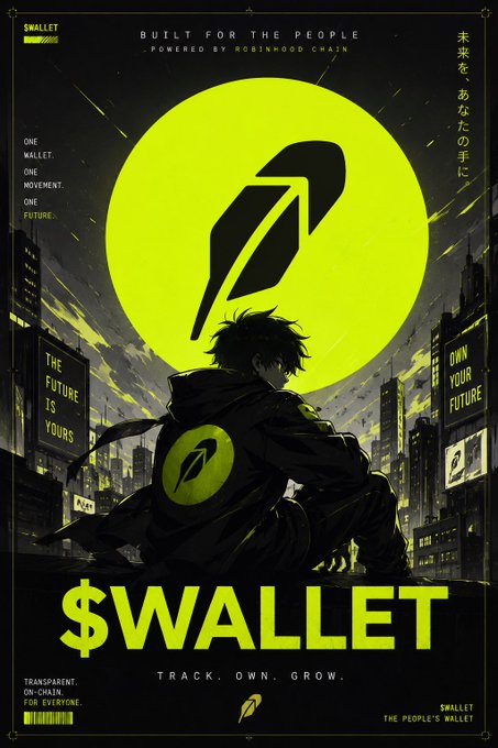 An anime-style promotional poster for "$WALLET" features a hooded figure silhouetted against a glowing yellow moon with a feather/wallet logo, set against a cyberpunk cityscape with text reading "BUILT FOR THE PEOPLE, POWERED BY ROBINHOOD CHAIN," "TRACK. OWN. GROW.," and "THE FUTURE IS YOURS." The image reinforces the tweet's onchain investigation theme by visually branding the $WALLET token as a transparent, people-powered project built on Robinhood Chain, shifting focus from narrative debates to verifiable wallet activity.