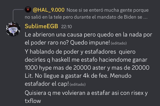 A Spanish-language Discord conversation where user SublimeEGB discusses someone getting off lightly and mentions being scammed by 'haskell' for fees while earning tokens like aster and LIT on platforms like risex and txflow.