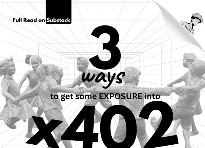 A graphic promoting a Substack article titled '3 ways to get some EXPOSURE into x402,' featuring a black-and-white image of children holding hands in a circle and a small avatar in the corner.