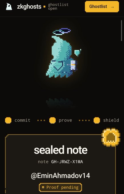 A screenshot from the zkghosts platform shows a pixelated blue ghost avatar in a 'ghostlist open' state, with a 'sealed note' posted by @EminAhmadov14 awaiting 'Proof pending.'