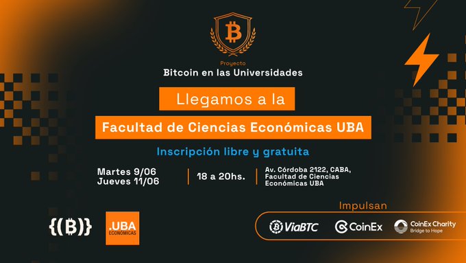 The image features an advertisement for a Bitcoin event at a university. The poster displays a black background with orange and white text that reads "BTC es imparable... y el proyecto Bitcoin en las Universidades también ... y el proyecto Bitcoin en la Facultad de Ciencias Económicas de la Universidad de Buenos Aires!" The poster also includes a list of dates and times for the event, as well as logos for other Bitcoin-related companies.