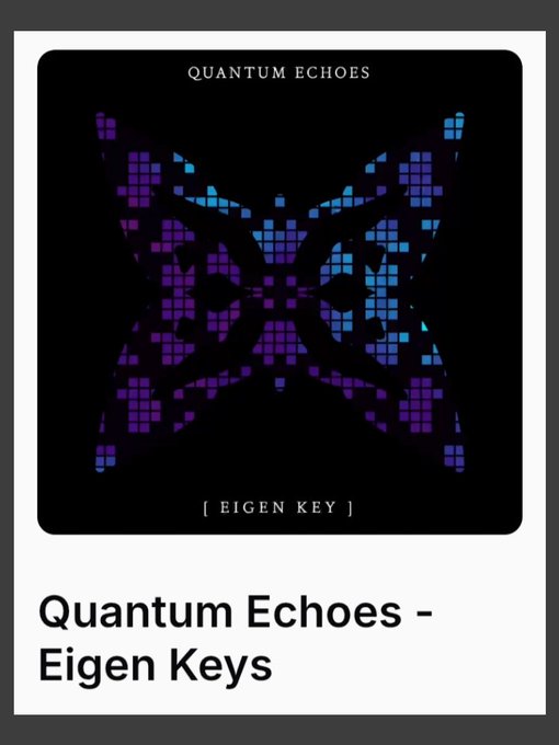 An album or song cover titled 'QUANTUM ECHOES' and '[ EIGEN KEY ]' featuring a symmetrical, butterfly-like pixel art design in purple and blue on a black background.