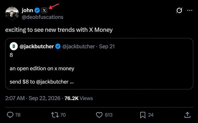A screenshot of a post by X owner "john" (@deobfuscations), who is verified with a blue checkmark and X badge, expressing excitement about new trends with X Money by quote-tweeting @jackbutcher's promotion for "an open edition on x money" where users send $8 to @jackbutcher. The post has gained 76.2K views, 613 likes, and 78 comments, supporting the caption's claim about big influencers engaging with the X Money Open Edition NFT project.