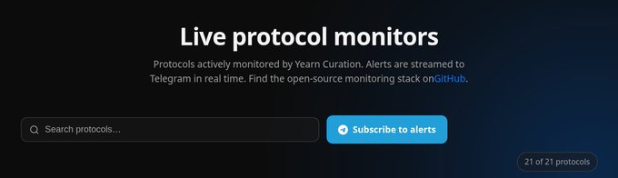 A dark-themed webpage titled "Live protocol monitors" stating "Protocols actively monitored by Yearn Curation. Alerts are streamed to Telegram in real time," with a search bar, a "Subscribe to alerts" button, and "21 of 21 protocols" displayed.