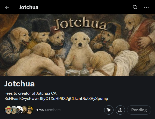 A screenshot of an X (Twitter) community page called "Jotchua" with 1.5K members, featuring a banner that humorously replaces the figures in a classical painting with golden retriever dogs and the word "Jotchua." The user appears to be joining the Jotchua community for the first time, as indicated by the "Pending" join status button and the accompanying post about finally discovering the community.