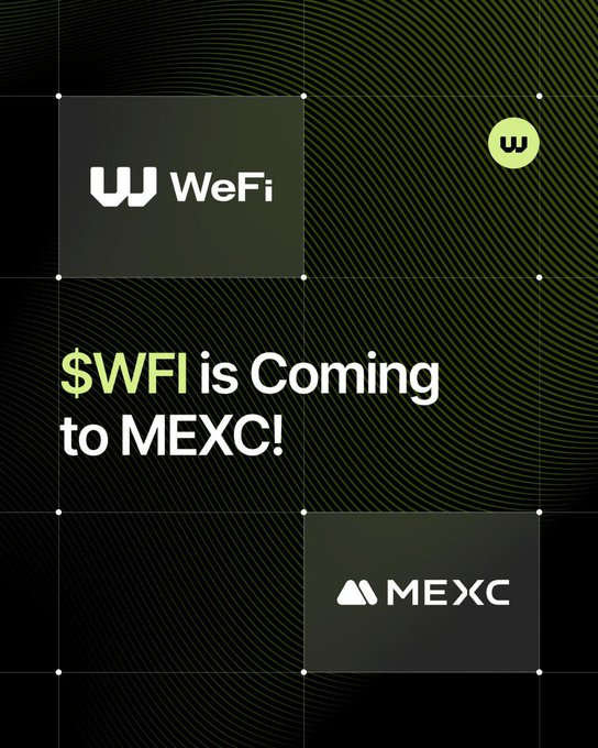 A promotional graphic announcing '$WFI is Coming to MEXC!' featuring the WeFi logo and MEXC exchange branding on a dark green background.