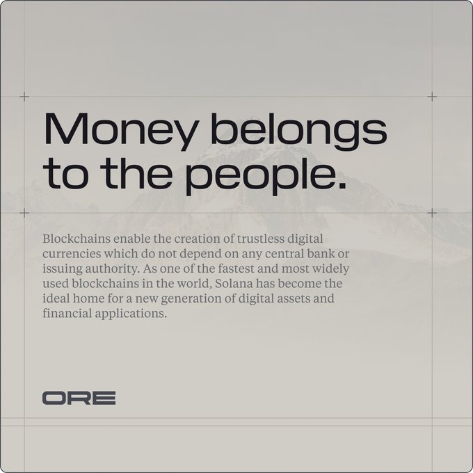 The image features the headline "Money belongs to the people." above a description of blockchain technology, noting that Solana has become an ideal home for digital assets and financial applications, branded with the "ORE" logo at the bottom. The post about hard money for the digital age aligns with the image's central message of decentralized, trustless currency belonging to the people rather than central authorities.