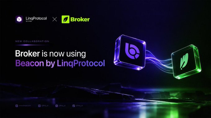 The image is a promotional graphic announcing a new collaboration between LinqProtocol and Broker, featuring their logos alongside the text "Broker is now using Beacon by LinqProtocol." It visually represents the integration mentioned in the post, highlighting how Broker has adopted LinqProtocol's Beacon tool and dedicated hub to provide real-time status updates, incident tracking, and verified project information for greater community transparency.