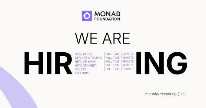 The image is a hiring announcement banner from the Monad Foundation that prominently displays "WE ARE HIRING" with a list of open roles—including Head of DeFi, DeFi Growth Lead, Head of Japan, Head of Korea, BD Lead, and more—mostly full-time and remote positions, directing viewers to eco-jobs.monad.xyz/jobs. It supports the accompanying post by visually showcasing that the Monad ecosystem job board features multiple open positions at the foundation and labs, though it doesn't address whether other independent eco teams are hiring.