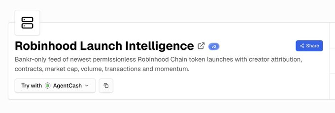 The image displays a "Robinhood Launch Intelligence v2" product card, highlighting it as a "Bankr-only feed of newest permissionless Robinhood Chain token launches with creator attribution, contracts, market cap, volume, transactions and momentum," featuring options to "Try with AgentCash" and a "Share" button. The card visually represents the newly launched x402 endpoint mentioned in the post, which provides real-time data on Robinhood Chain token launches for a small USDC fee.
