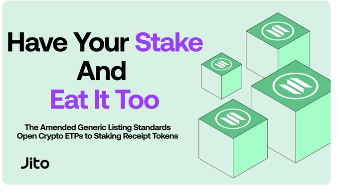 A promotional graphic for Jito titled 'Have Your Stake And Eat It Too' explains that 'The Amended Generic Listing Standards Open Crypto ETPs to Staking Receipt Tokens,' featuring 3D green cubes with Jito logos.