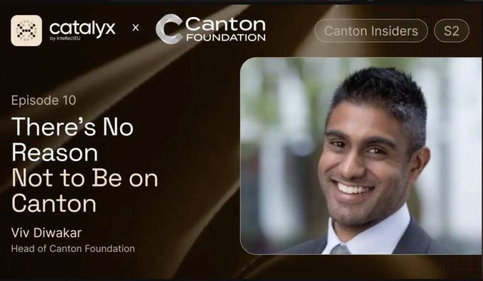 The image is a YouTube thumbnail for Episode 10 of "Canton Insiders" Season 2, featuring Viv Diwakar, Head of Canton Foundation, with the title "There's No Reason Not to Be on Canton." The branding shows a collaboration between Catalyx by IntellectEU and the Canton Foundation, promoting the video discussion highlighted in the accompanying post.