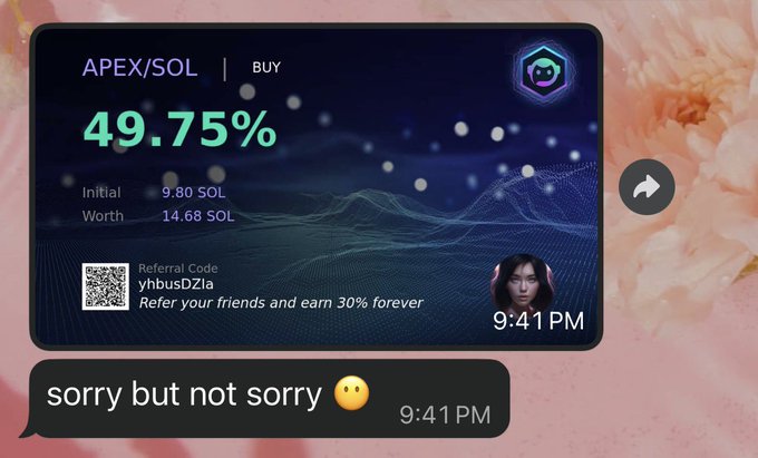 A screenshot of a crypto trading interface showing a 49.75% gain on APEX/SOL (bought at 9.80 SOL, now worth 14.68 SOL), with referral code 'yhbusDZla' and a message reading 'sorry but not sorry 🙂'.