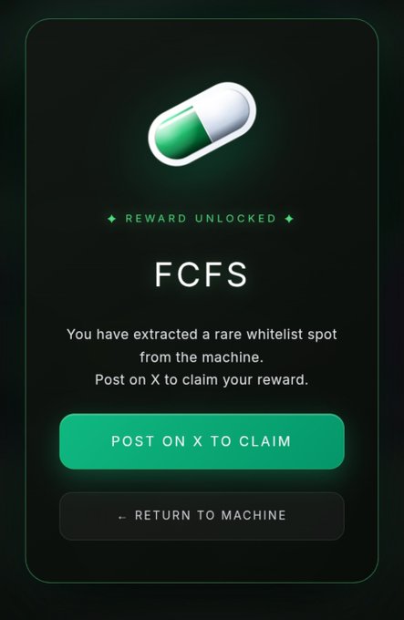 A mobile app screen with a dark green theme showing a 'REWARD UNLOCKED' notification with a pill icon, displaying 'FCFS' and prompting the user to 'POST ON X TO CLAIM' after extracting a whitelist spot.