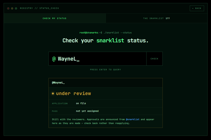 The image shows a terminal-style status check page for the zkSNARKs registry at zksnarks.net/status, displaying user "@Waynel_" with their application marked as "under review" and "not yet assigned" to a pass, with a note that approvals will be announced by @snarklist. This relates to the post's reminder about registering for @zksnarks_ before the 33-hour deadline and checking application status, with the example showing a pending review status.