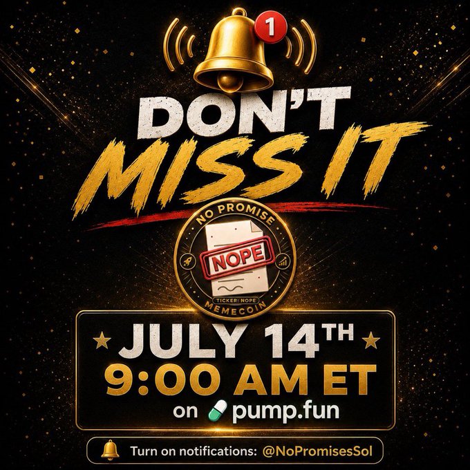 A promotional graphic for a 'No Promises' memecoin on pump.fun, announcing a July 14th, 9:00 AM ET launch, featuring a golden bell icon and a 'NOPE' stamp.