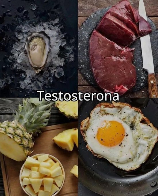 Image 2: A four-panel collage labeled 'Testosterona' showing an oyster on ice, a sliced raw liver on a slate board, a pineapple with cut chunks, and a fried egg in a skillet.