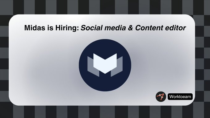 A job announcement graphic for Midas, a crypto platform (identified by its "M" logo), is hiring a Social media & Content editor in a remote role across Europe and the US. The image is branded with the Worktoearn logo in the corner, indicating the source of the listing.