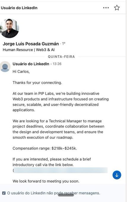 The image is a screenshot of a LinkedIn message from "Usuário do LinkedIn" to Carlos, recruiting for a Technical Manager role at PIP Labs with a compensation range of $218k–$245k. It relates to the accompanying post, which warns that the high-paying job offer was actually a scam—part of a scheme where the recruiter tried to get the recipient to clone and run a malicious repository disguised as a work task, aiming to steal from their crypto wallet.