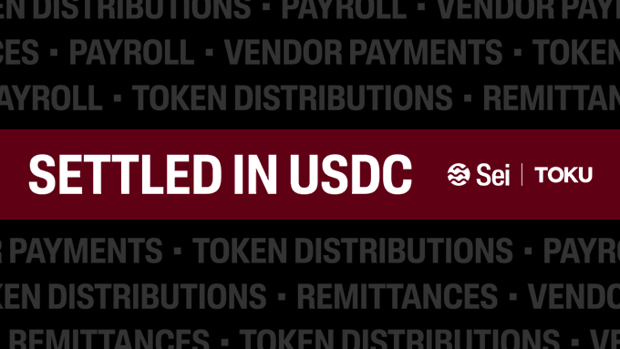 A graphic banner reading 'SETTLED IN USDC' featuring logos for Sei and Toku, with background text repeating 'TOKEN DISTRIBUTIONS', 'PAYROLL', 'VENDOR PAYMENTS', and 'REMITTANCES'.
