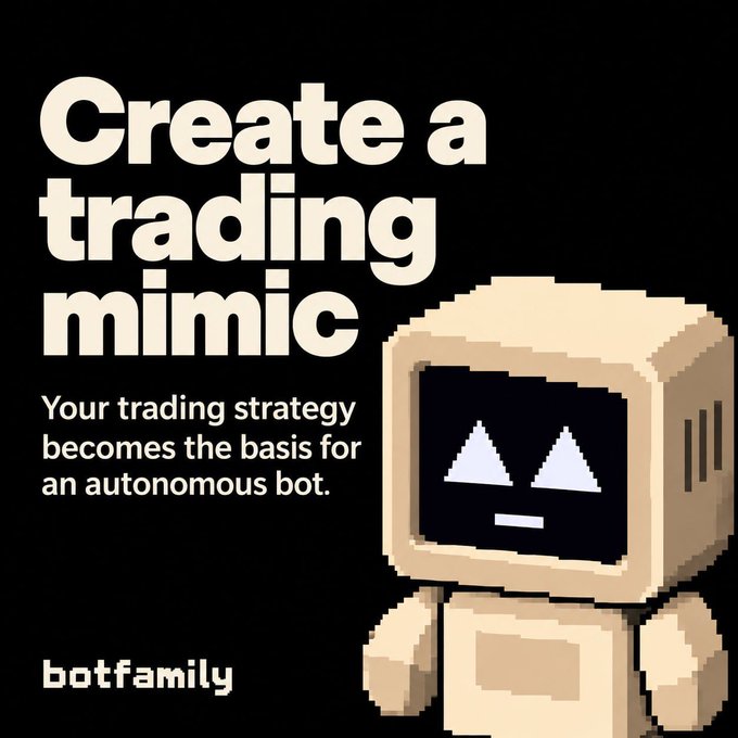 The image is a promotional graphic featuring a pixel-art robot character with the headline "Create a trading mimic" and tagline "Your trading strategy becomes the basis for an autonomous bot," branded as "botfamily." The post warns that this Botfamily product/coin is not yet live and that any current coins being marketed under that name are scams exploiting the unlaunched project's branding.