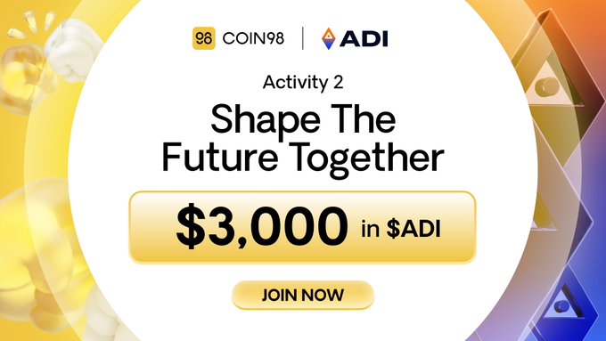 The image is a promotional graphic for Coin98 and ADI's "Shape The Future Together" campaign, featuring Activity 2 with a $3,000 reward in $ADI tokens and a "JOIN NOW" button. It visually reinforces the referral program mentioned in the post, highlighting the potential earnings users can gain by bringing others into the onchain ecosystem.