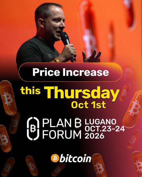 A promotional graphic for the Plan B Forum in Lugano (Oct 23-24, 2026) features a speaker with a microphone and announces a Bitcoin "Price Increase this Thursday Oct 1st".