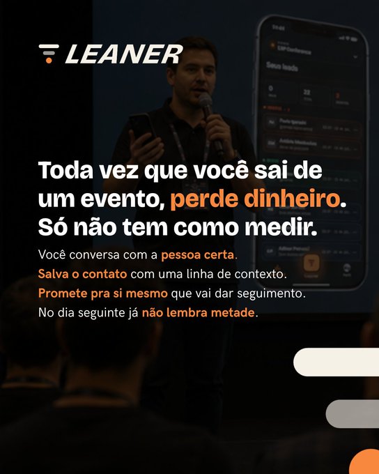 A promotional graphic for an app called 'LEANER' featuring a man speaking into a microphone and Portuguese text explaining how leaving events means losing money and contacts.
