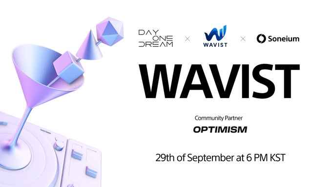 An event announcement for 'WAVIST' co-hosted by Day One Dream, Wavist, and Soneium, with Optimism as Community Partner, scheduled for '29th of September at 6 PM KST'.