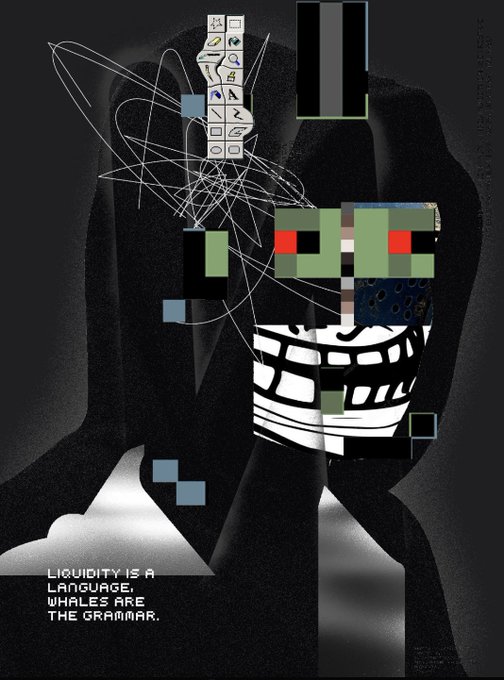 A dark, surreal digital collage featuring abstract pixelated shapes, a top hat, and geometric patterns overlaid with chaotic white line scribbles, accompanied by the text 'LIQUIDITY IS A LANGUAGE, WHALES ARE THE GRAMMAR.'