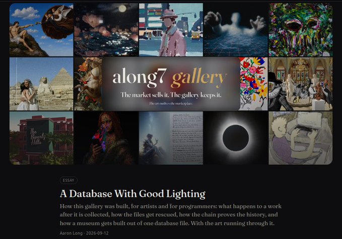 A website screenshot for 'along7 gallery' with the tagline 'The market sells it. The gallery keeps it,' showing a grid of art images and an essay titled 'A Database With Good Lighting' by Aaron Long dated 2026-09-12.