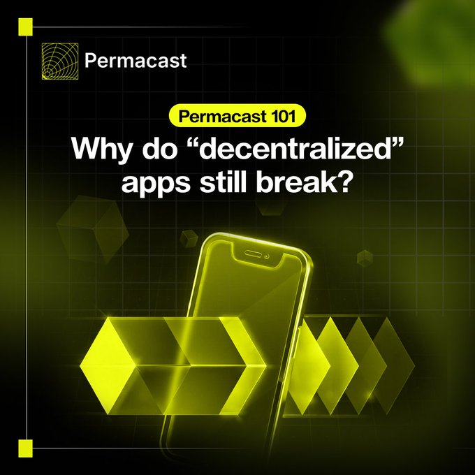 A promotional graphic for 'Permacast' titled 'Permacast 101: Why do "decentralized" apps still break?' featuring a neon green smartphone illustration and chevron graphics on a dark background.