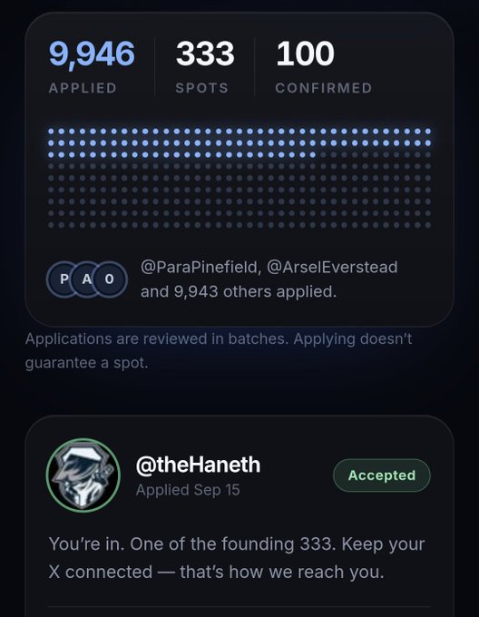 A screenshot showing an application portal with 9,946 applied, 333 spots, and 100 confirmed, displaying an "Accepted" status for user @theHaneth who applied on Sep 15 as one of the founding 333.