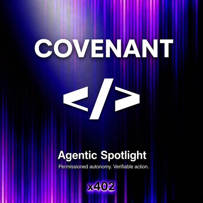 A graphic with a purple and black streaked background displaying the word 'COVENANT' above a code symbol '</>', with the text 'Agentic Spotlight', 'Permissioned autonomy. Verifiable action.', and 'x402'.